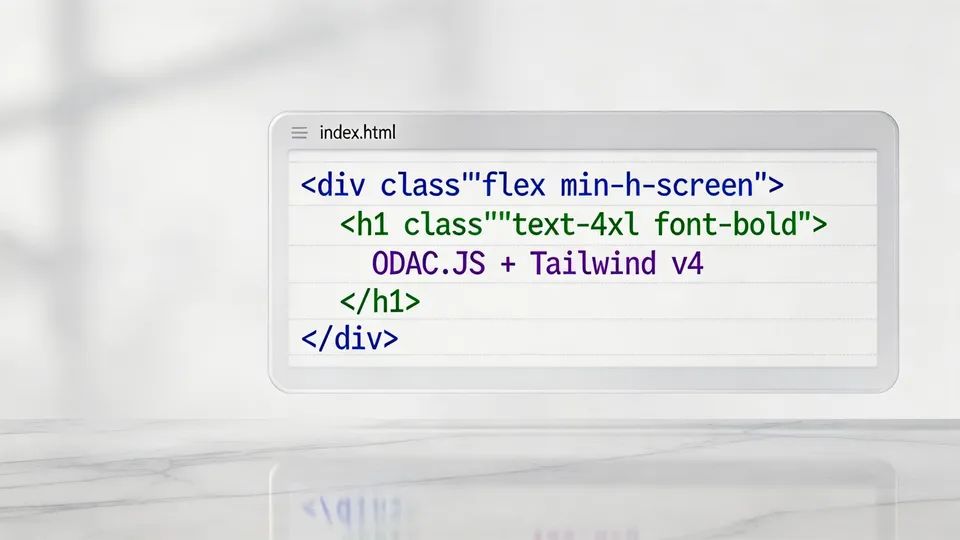 Zero-Config Tailwind v4 in ODAC.JS